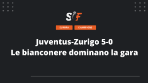 Juventus-Zurigo 5-0