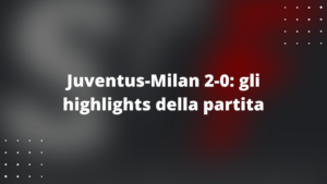 Juventus-Milan