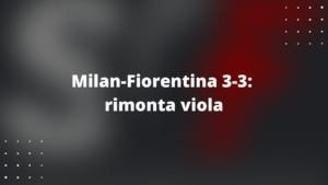 Milan-Fiorentina