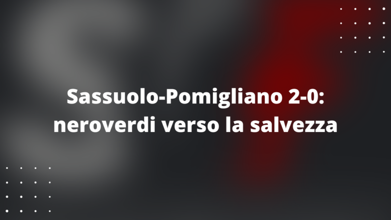 Sassuolo-Pomigliano