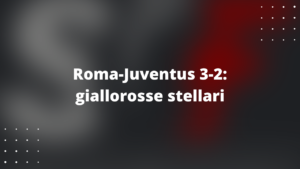 Roma-Juventus