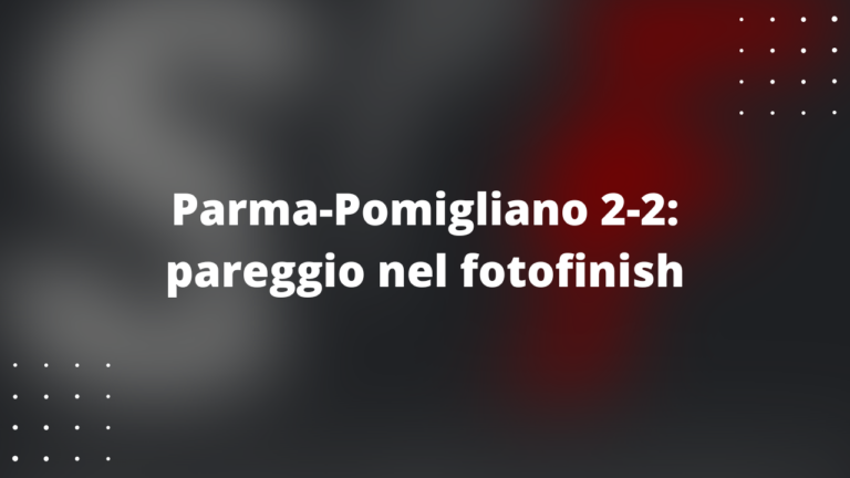Parma-Pomigliano