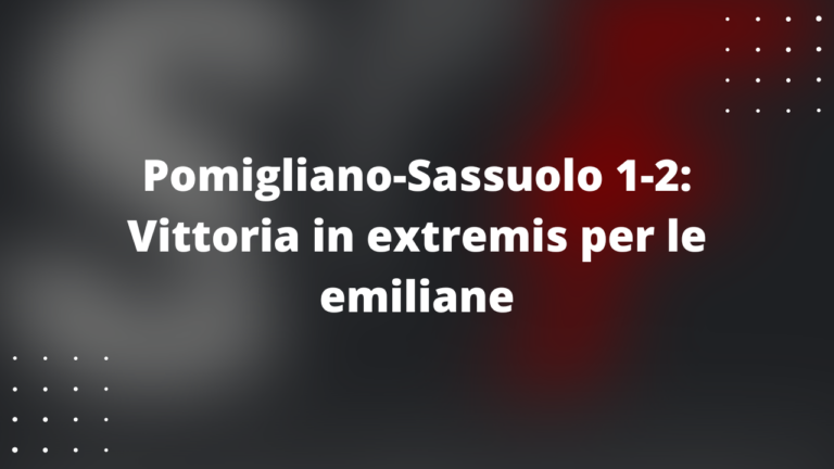 Pomigliano-Sassuolo