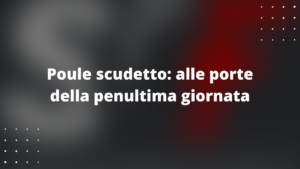 Poule Scudetto