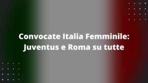 Convocate Italia Femminile