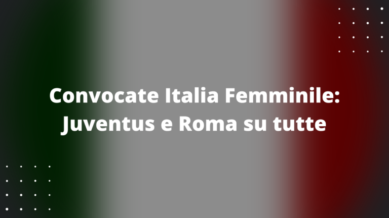 Convocate Italia Femminile