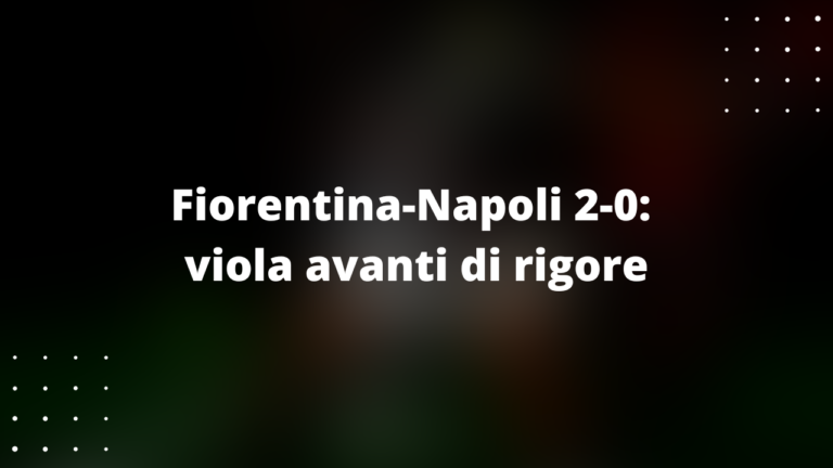 Fiorentina-Napoli