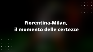 Fiorentina-Milan