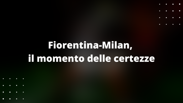 Fiorentina-Milan