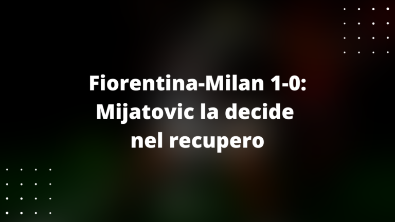 Fiorentina-Milan