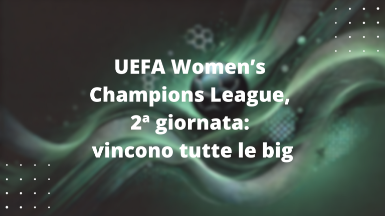 UEFA Women’s Champions League, 2ª giornata: vincono tutte le big