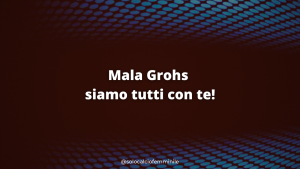 Mala Grohs siamo tutti con te!
