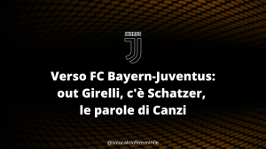 Verso FC Bayern-Juventus: out Girelli, c'è Schatzer, le parole di Canzi