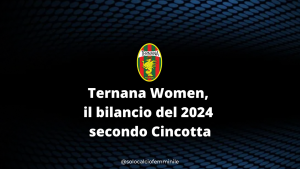 Ternana Women, il bilancio del 2024 secondo Cincotta