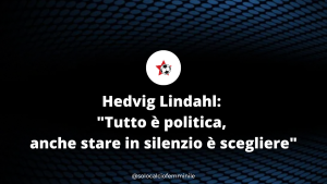 Calcio e Rivoluzione intervista Hedvig Lindahl: "Tutto è politica, anche stare in silenzio è scegliere"