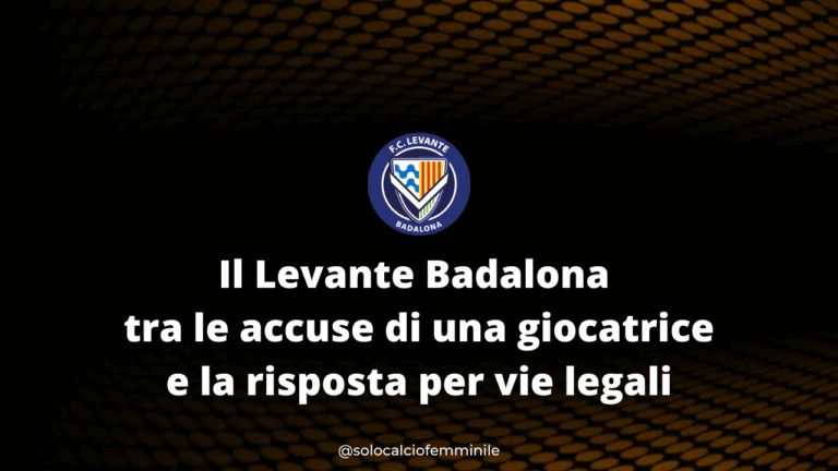 Il Levante Badalona tra le accuse di una giocatrice e la risposta per vie legali