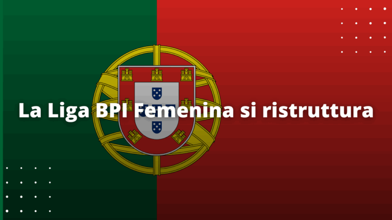 La Liga BPI Femenina si ristruttura