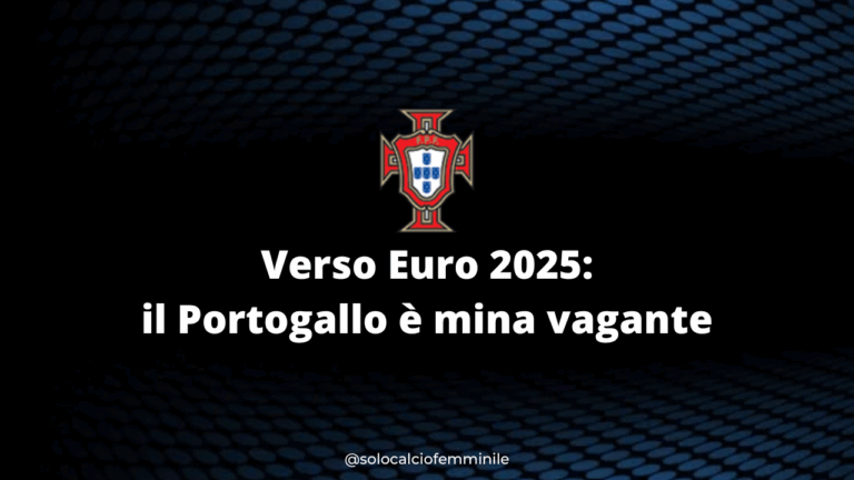 Verso Euro 2025: il Portogallo è mina vagante