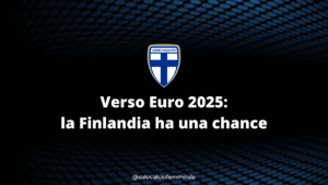 Verso Euro 2025: la Finlandia ha una chance