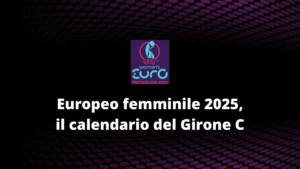 Europeo femminile 2025, il calendario del Girone C