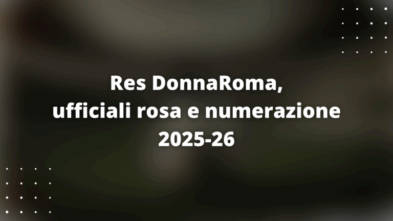 Res DonnaRoma, ufficiali rosa e numerazione 2025-26