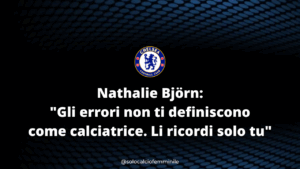 Nathalie Björn: "Gli errori non ti definiscono come calciatrice. Li ricordi solo tu"