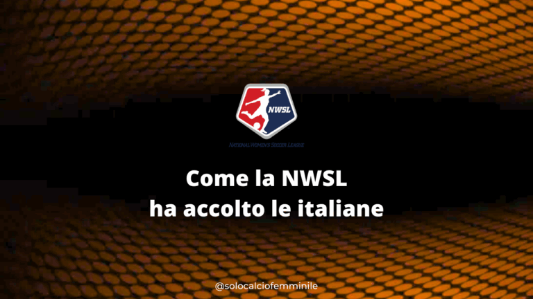 Come la NWSL ha accolto le italiane