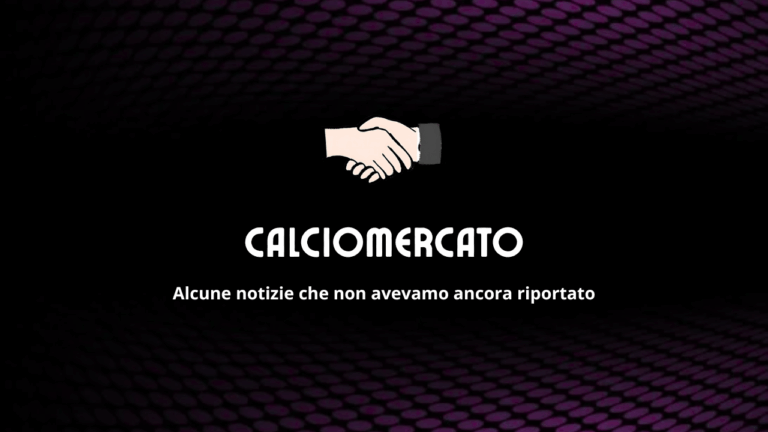 Calciomercato: un primo elenco di notizie che non avevamo riportato