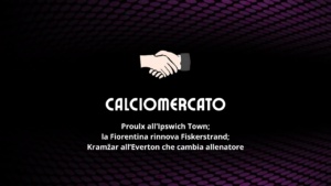 Calciomercato: l'Everton tra Kramžar e l'esonero di Sørensen, Fiskerstrand rinnova