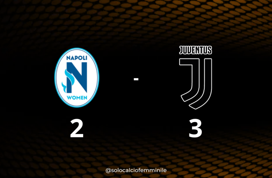 Napoli-Juventus 2-3: Krumbiegel decide dalla panchina e lancia le bianconere verso la Champions
