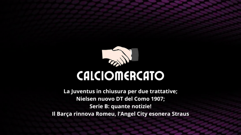 Calciomercato: due innesti in arrivo per la Juve; è boom di notizie in Serie B Femminile
