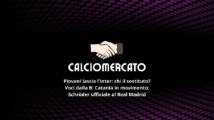 Calciomercato: Piovani lascia l'Inter, ufficiale Schröder al Real