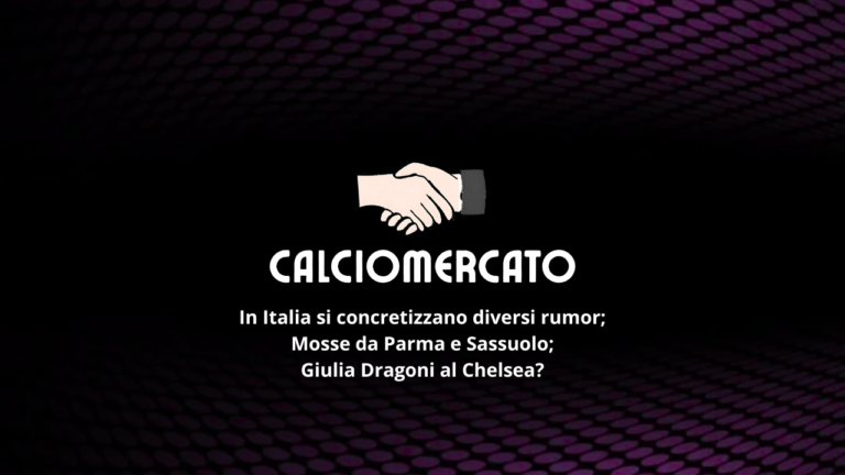 Calciomercato femminile: Dragoni verso il Chelsea