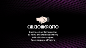 Mercato femminile: si muove la Fiorentina e la Roma rinnova