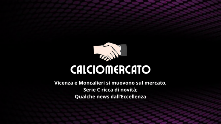 Calciomercato, notizie dalla B, dalla Serie C e dall'Eccellenza