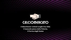 Calciomercato: nuovo acquisto per il Sassuolo Women, lo United ha una nuova allenatrice
